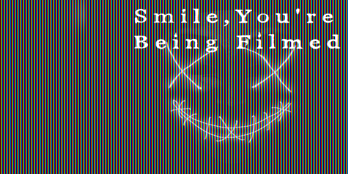 Cover image for Smile, you're being filmed