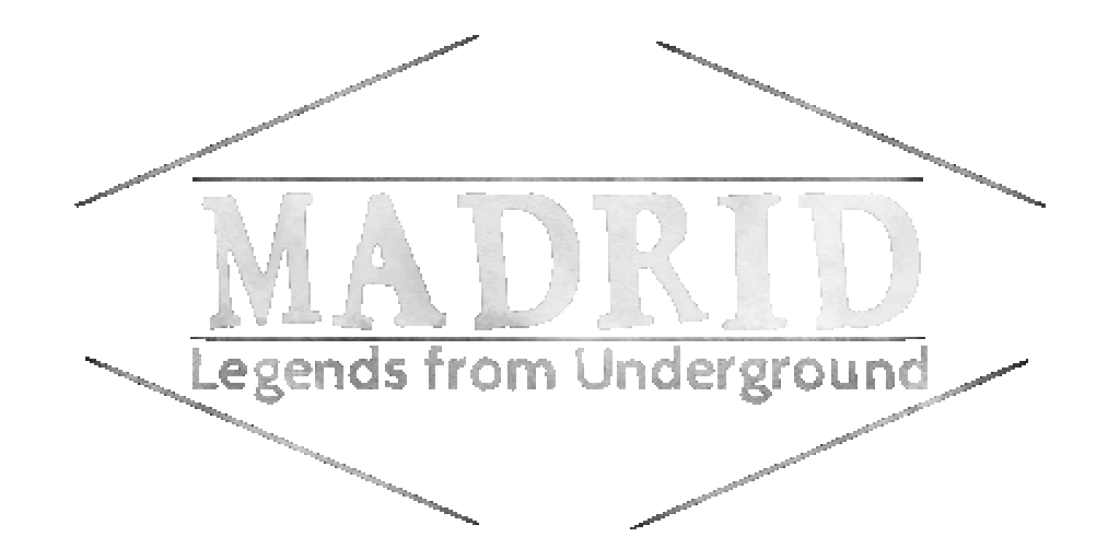 Madrid: Legends From Underground