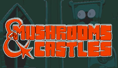 Mushrooms & Castles