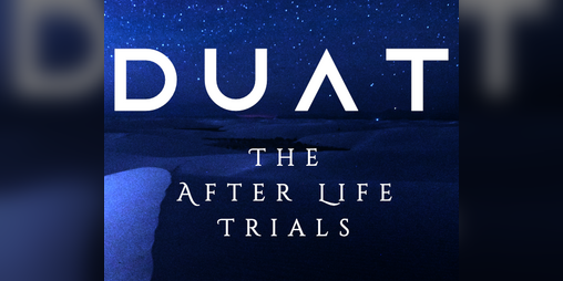 Cover image for DUAT - The After Life Trials