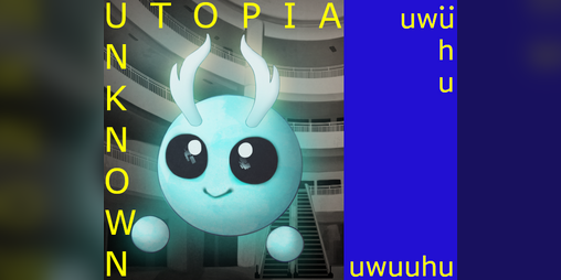 Cover image for UwuUhu (Unknown Utopia)