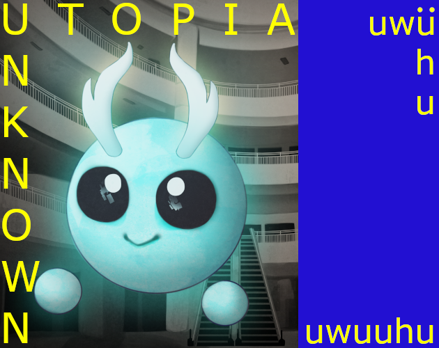 UwuUhu (Unknown Utopia)