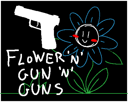 Cover image for Flower 'n' Gun 'n' Guns