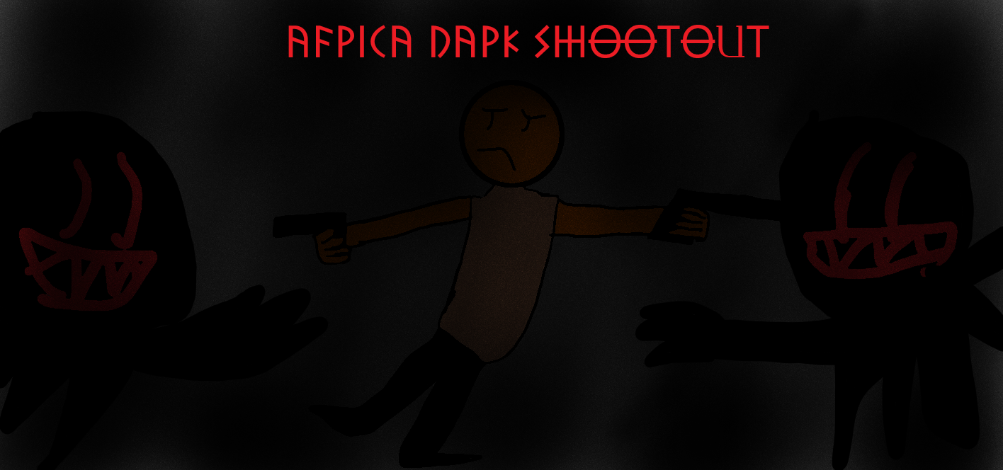 AFRICA DARK SHOOTOUT