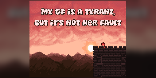 Cover image for My GF is a tyrant, but it's not her fault, okay?