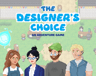 The Designer's Choice: Adventure Game