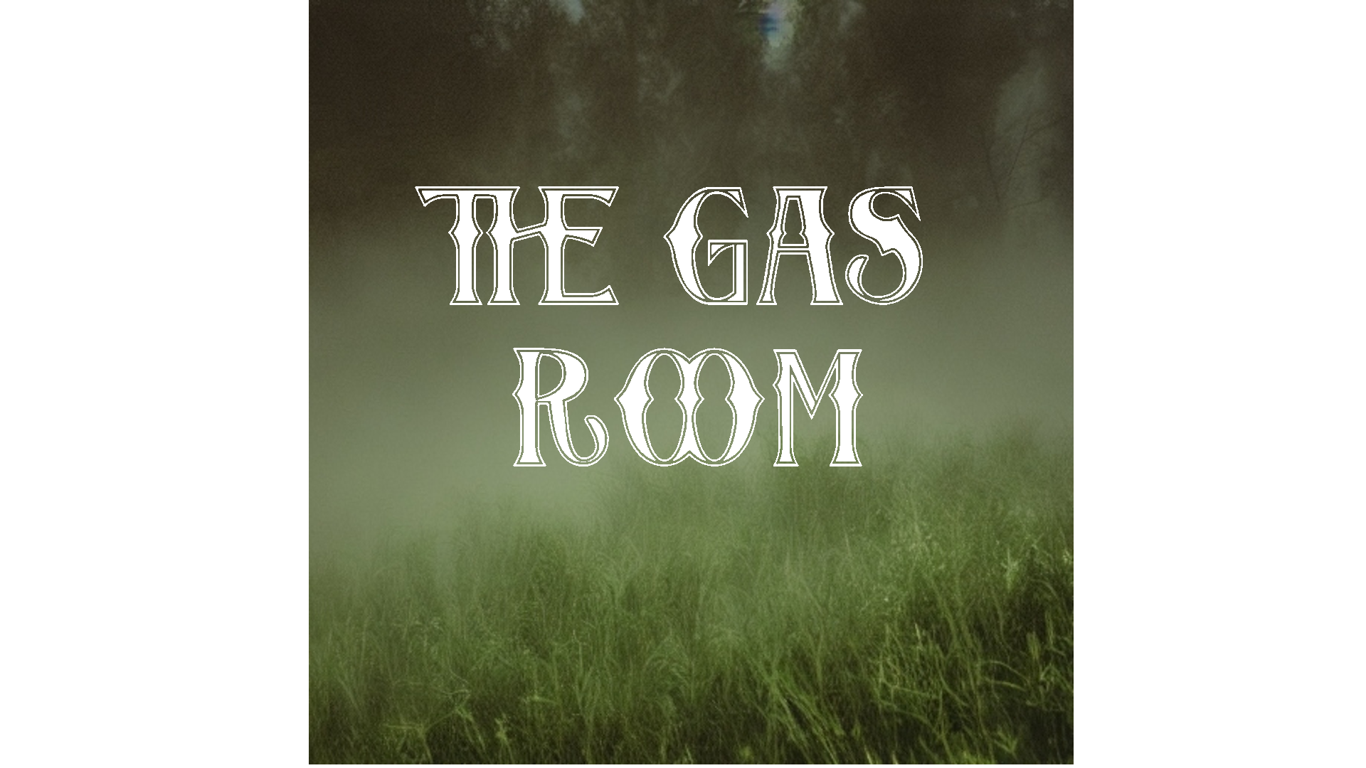 THE GAS ROOM
