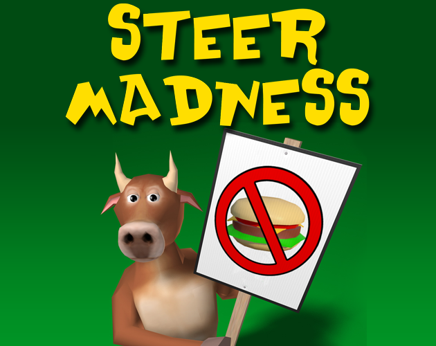 Steer Madness