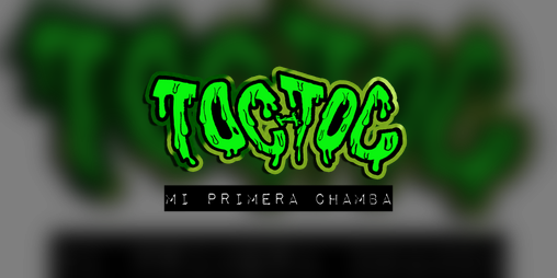 Cover image for TOC TOC MI PRIMERA CHAMBA