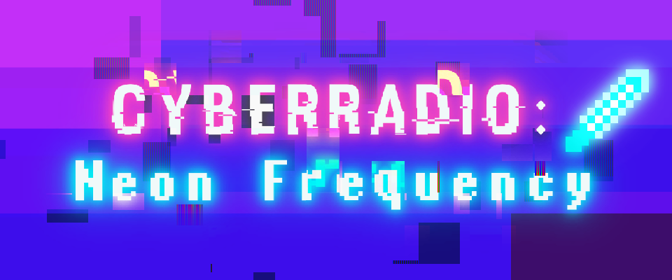 CyberRadio: Neon Frequency