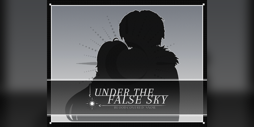 Cover image for UNDER THE FALSE SKY | Blood:Covered Snow