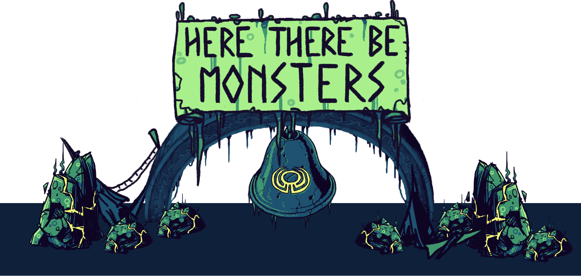 Here, There Be Monsters