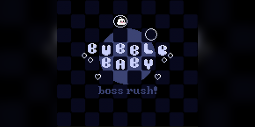 Cover image for Bubble Baby: Boss Rush!