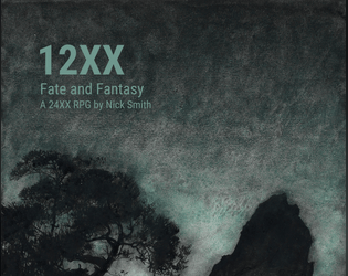 12XX - Fate and Fantasy   - rules lite fantasy rpg 