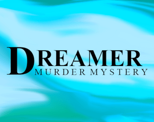 Dreamer: Murder Mystery  