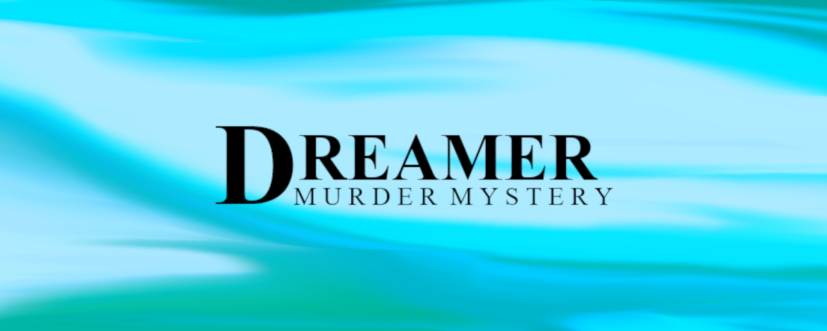 Dreamer: Murder Mystery