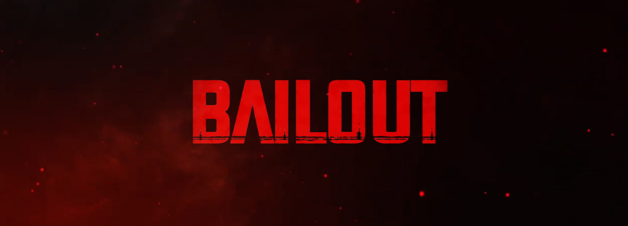 Bailout #01