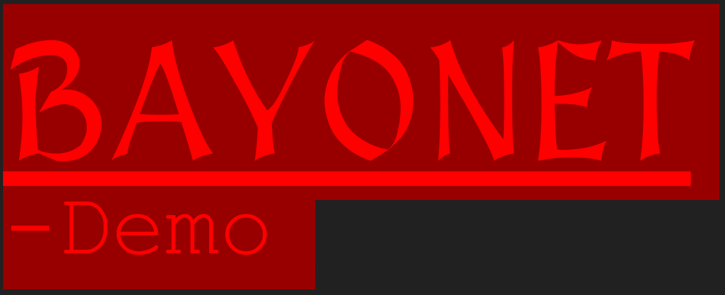 BAYONET - Demo