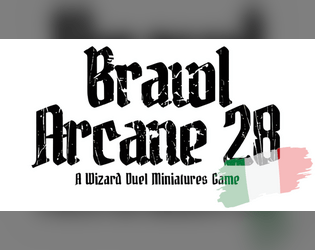 Brawl Arcane 28 - Ed. Italiana   - Uno gioco di miniature skirmish di duelli tra Maghi 