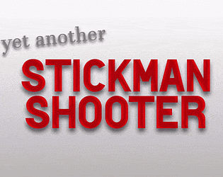 yet another STICKMAN SHOOTER
