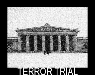 Terror Trial   - Attack/defend/gossip/pass judgement in a role driven absurd courtroom drama 