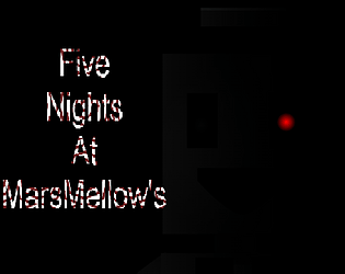 Five Nights At MarsMellows