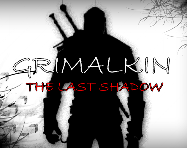 Grimalkin - The Last Shadow by strompy