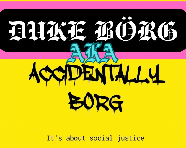 Cover image for DUKE BORG Noun Borg Game Jam Submission