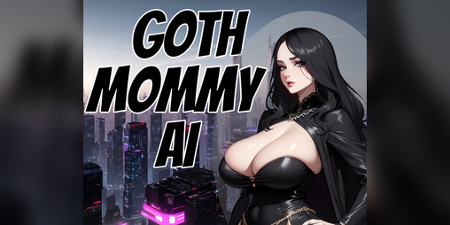 Cover image for Goth Mommy AI v0.2.1