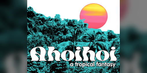 Cover image for Ahoihoi, the Infinite Isthmus!