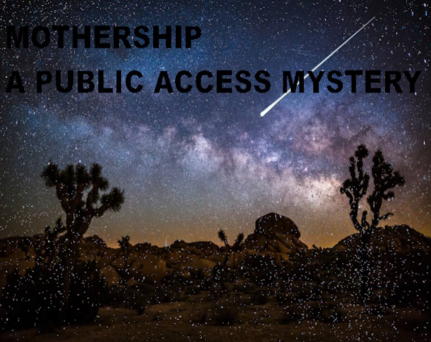 Cover image for Mothership: A Public Access Mystery