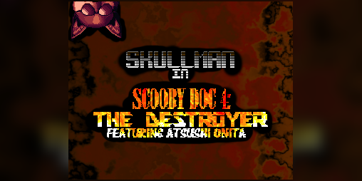 Cover image for SKULLMAN IN: SCOOBY DOC 4: THE DESTROYER (FEAT. ATSUSHI ONITA)