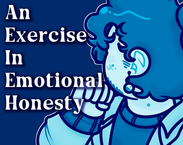 Cover image for An Exercise in Emotional Honesty