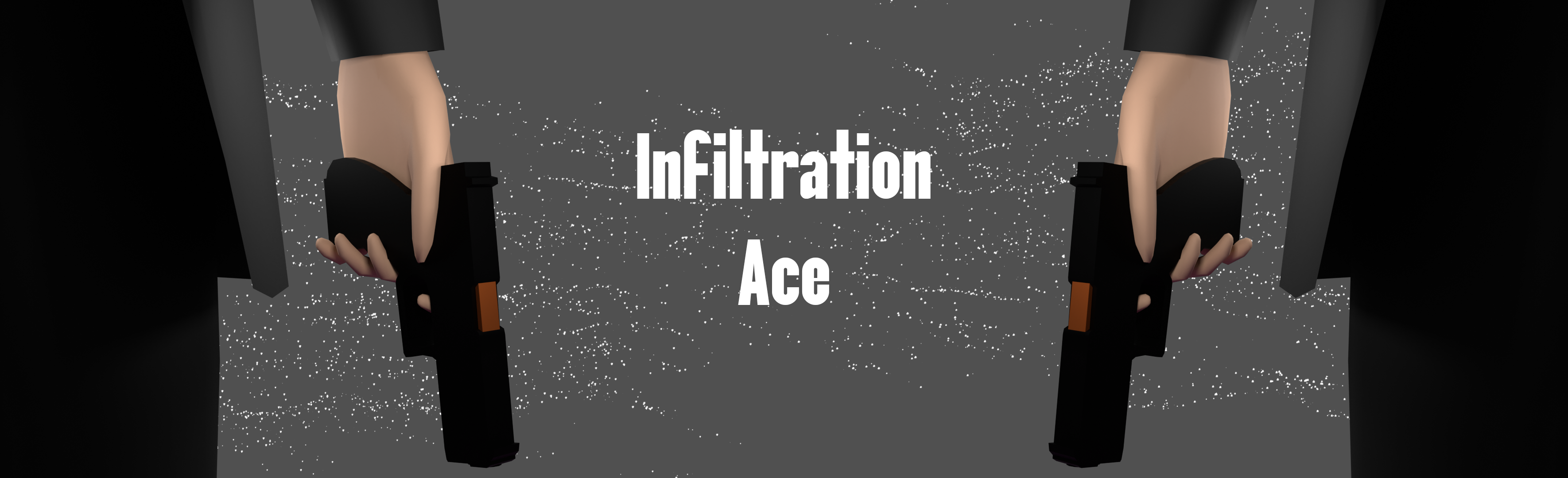 Infiltration Ace