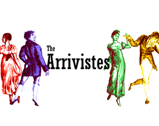 The Arrivistes   - A fake engagement playset for Good Society 