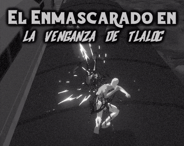 Cover image for El Enmascarado en "La Venganza de Tlaloc"