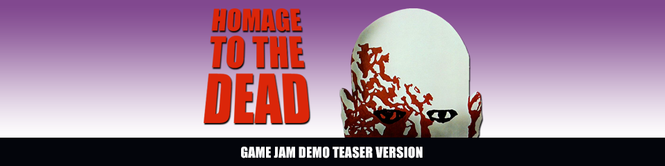 Homage to the Dead - Teaser Demo