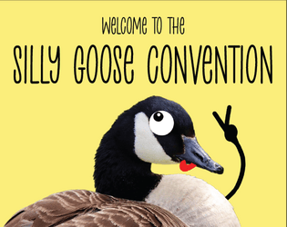 Welcome To The Silly Goose Convention   - The Silliest Geese take down all things Boring and Serious 