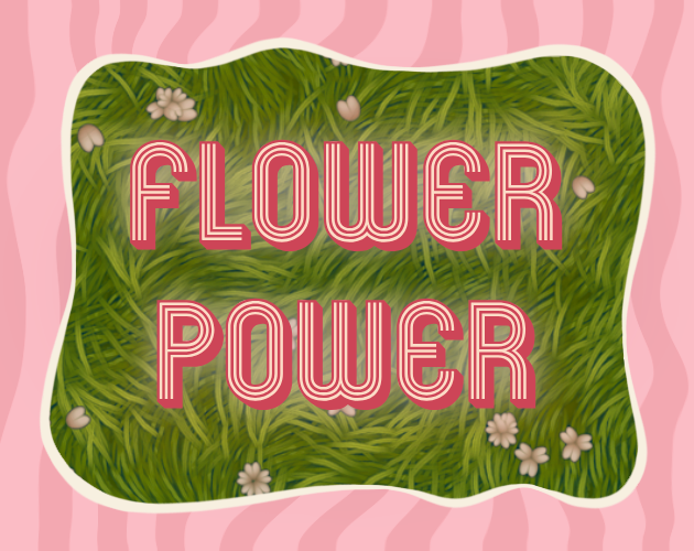 Flower Power