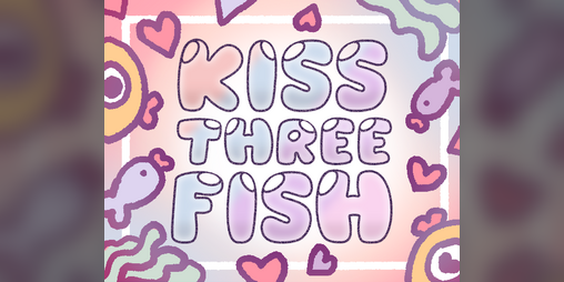 Cover image for Kiss Three Fish