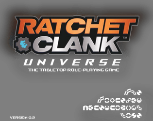 Ratchet & Clank: Universe TTRPG  