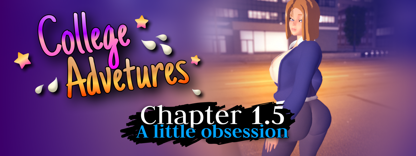 College Adventures - Chapter One&Half