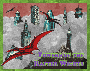 Towers of the Rafter Wights   - Birdwatching doomed godbirds arisen from the dust of a dead civilization! 