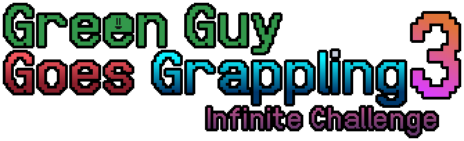 Green Guy Goes Grappling 3: Infinite Challenge