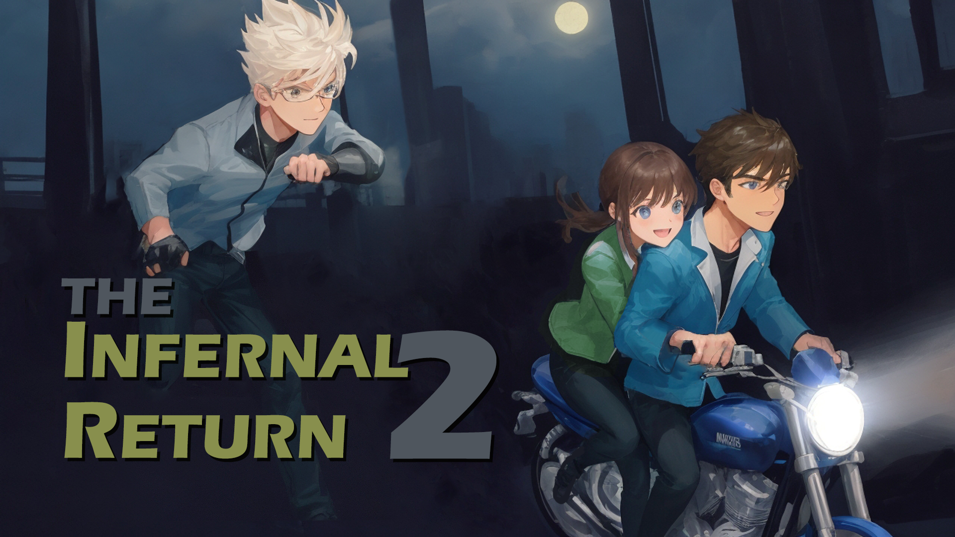 The Infernal Return 2 (Working Title)