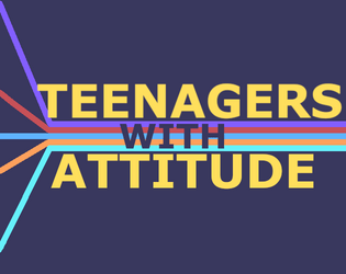 Teenagers with Attitude   - Power Rangers inspired TTRPG 