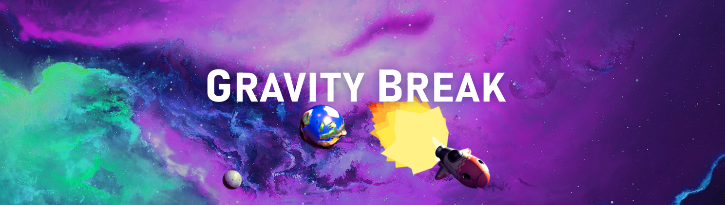 Gravity Break: Small Step