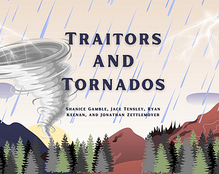 Traitors and Tornados