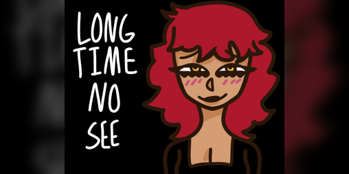 Cover image for Long Time No See (demo)