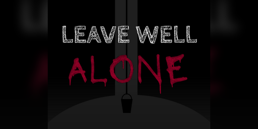Cover image for Leave Well Alone